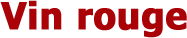 Le Vin Rouge